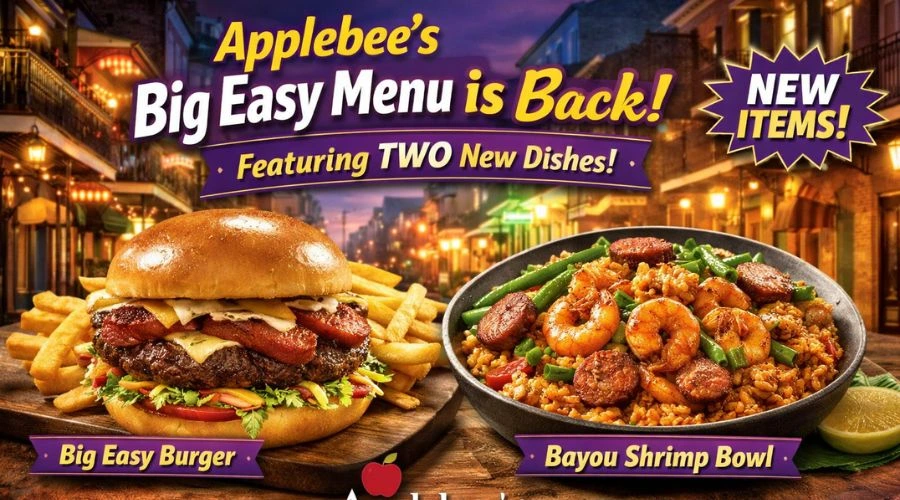 Applebee’s Big Easy Menu Returns Nationwide With New Dishes